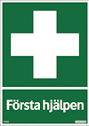 Grön rektangulär skylt med vitt kors och texten "Första hjälpen" längst ner.